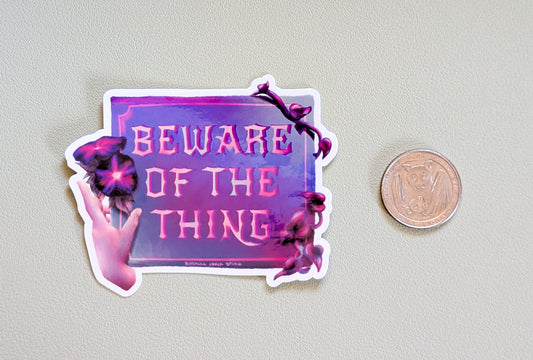 Beware of the Thing Sticker